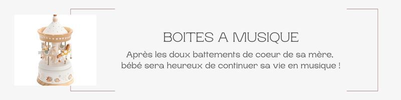 Boîte à musique pour bébé | coffret naissance | Fripoune