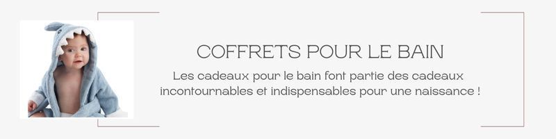 Coffrets cadeaux pour le bain de bébé | coffret naissance | Fripoune