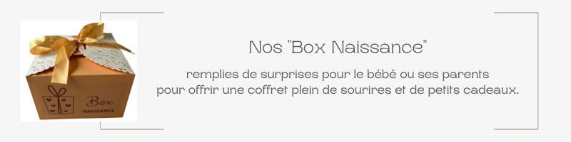 Box naissance, Box grossesse, Box future maman, Box futur papa ou Box femme enceinte